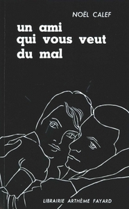 UN AMI QUI VOUS VEUT DU MAL