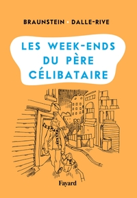 LES WEEK-ENDS DU PERE CELIBATAIRE