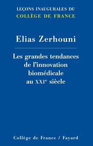 LES GRANDES TENDANCES DE L'INNOVATION BIOMEDICALE AU XXIE SIECLE