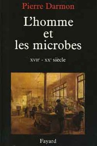 L'HOMME ET LES MICROBES XVIIE-XXE SIECLE