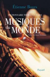 DICTIONNAIRE THEMATIQUE DES MUSIQUES DU MONDE