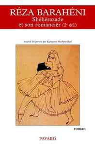 SHEHERAZADE ET SON ROMANCIER (2E ED.)