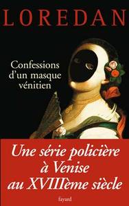 CONFESSIONS D'UN MASQUE VENITIEN