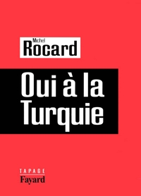 OUI A LA TURQUIE