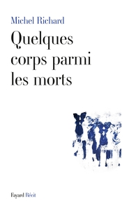 Quelques corps parmi les morts