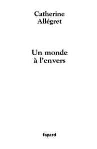 UN MONDE A L'ENVERS