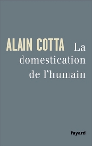 LA DOMESTICATION DE L'HUMAIN