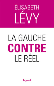 LA GAUCHE CONTRE LE REEL