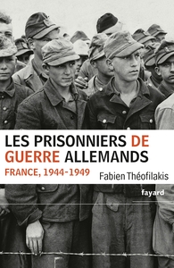 LES PRISONNIERS DE GUERRE ALLEMANDS - FRANCE, 1944-1949