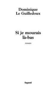 SI JE MOURAIS LA-BAS