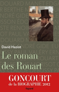 LE ROMAN DES ROUART - UNE FAMILLE DE COLLECTIONNEURS 1850-2000