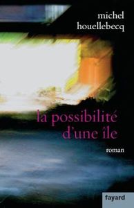 La possibilité d'une île Prix Interallié 2005