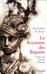 LE ROYAUME DES BEGUMS