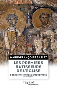 LES PREMIERS BATISSEURS DE L'EGLISE