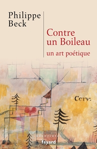 CONTRE UN BOILEAU - UN ART POETIQUE