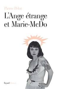 L'ANGE ETRANGE ET MARIE MCDO