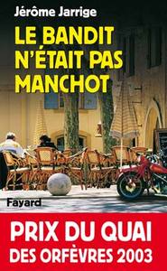 Le Bandit n'était pas manchot