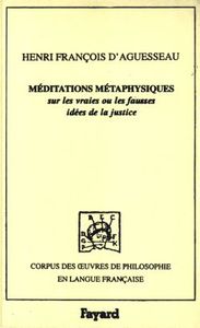 Méditations métaphysiques sur les vraies ou les fausses idées de la justice, 1759