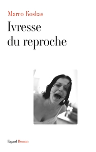 Ivresse du reproche