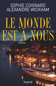 LE MONDE EST A NOUS