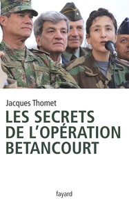 LES SECRETS DE L'OPERATION BETANCOURT