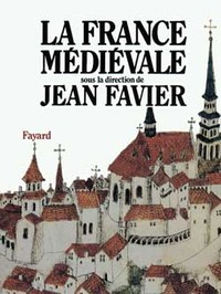 La France médiévale (Edition brochée)