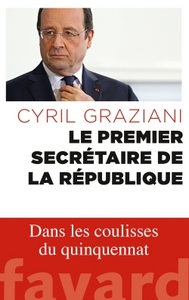 LE PREMIER SECRETAIRE DE LA REPUBLIQUE