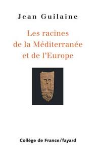 Racines de la Méditerranée et de l'Europe