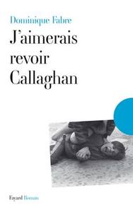 J'AIMERAIS REVOIR CALLAGHAN