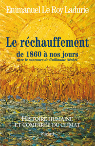 HISTOIRE HUMAINE ET COMPAREE DU CLIMAT TOME 3 1860-2008 - TOME 3 (1860-2008)