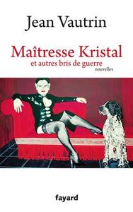 MAITRESSE KRISTAL ET AUTRES BRIS DE GUERRE