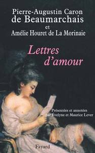 LETTRES D'AMOUR - PRESENTEES ET ANNOTEES PAR EVELYNE ET MAURICE LEVER