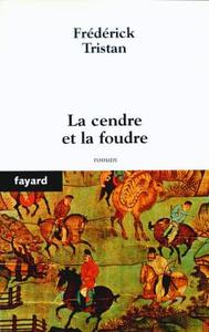 LA CENDRE ET LA FOUDRE