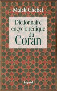 DICTIONNAIRE ENCYCLOPEDIQUE DU CORAN