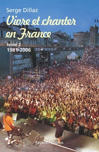 VIVRE ET CHANTER EN FRANCE - 1981-2006