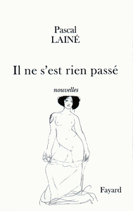 IL NE S'EST RIEN PASSE - NOUVELLES