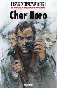 LES AVENTURES DE BORO, TOME 6 - CHER BORO