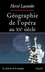 GEOGRAPHIE DE L'OPERA AU XXE SIECLE