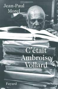 C'ETAIT AMBROISE VOLLARD