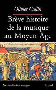 BREVE HISTOIRE DE LA MUSIQUE AU MOYEN AGE