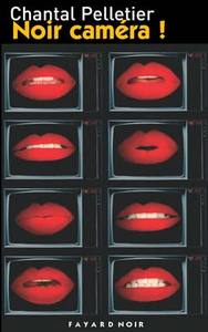 NOIR CAMERA !