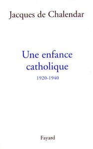 UNE ENFANCE CATHOLIQUE 1920-1940