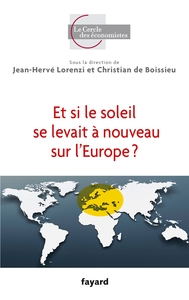 ET SI LE SOLEIL SE LEVAIT A NOUVEAU SUR L'EUROPE ?