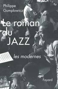 LE ROMAN DU JAZZ - TROISIEME EPOQUE