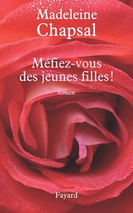 MEFIEZ-VOUS DES JEUNES FILLES !