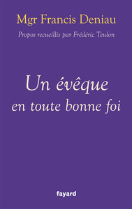 UN EVEQUE EN TOUTE BONNE FOI