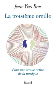 LA TROISIEME OREILLE
