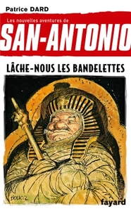 LACHE-NOUS LES BANDELETTES - SAN ANTONIO TOME 19