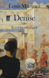 DENISE OU LE CORPS ETRANGER