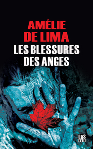 LES BLESSURES DES ANGES